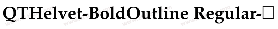 QTHelvet-BoldOutline Regular字体转换